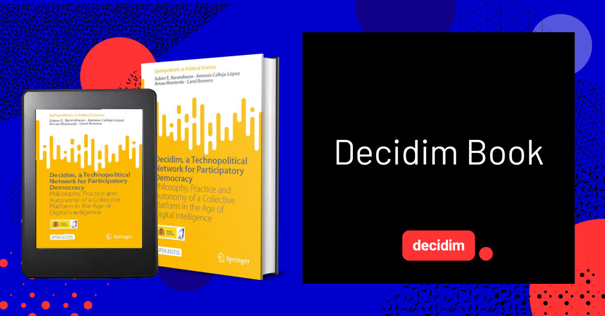 Promotional graphic for the book Decidim, a Technopolitical Network for Participatory Democracy. The book is shown in print and on a tablet, alongside a black panel reading “Decidim Book” with the Decidim logo, against a blue patterned background with red and purple geometric shapes.